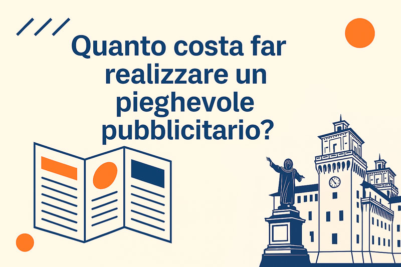 Quanto costa far realizzare un pieghevole pubblicitario?