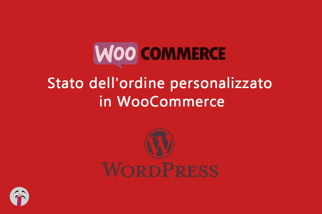 Stato dell'ordine personalizzato in WooCommerce